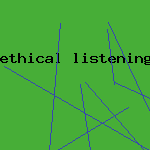 ethical listening